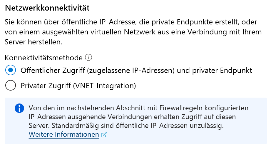 Screenshot der Auswahl der Netzwerkkonnektivität zwischen öffentlichem und privatem Zugriff.