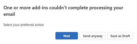 The dialog shown in Outlook on the web and new Outlook on Windows when a user navigates away from a message being processed by a Smart Alerts add-in that implements the prompt user send mode option.