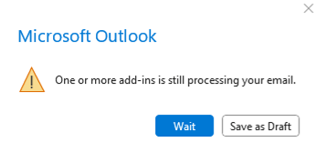 The dialog shown in classic Outlook on Windows when a user navigates away from a message being processed by a Smart Alerts add-in that implements the soft block or block send mode option.