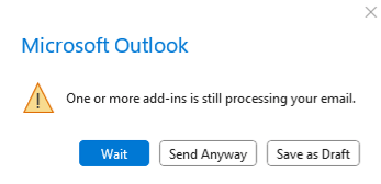 The dialog shown in classic Outlook on Windows when a user navigates away from a message being processed by a Smart Alerts add-in that implements the prompt user send mode option.