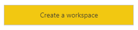 Select the Create a workspace button Select the Create a workspace button