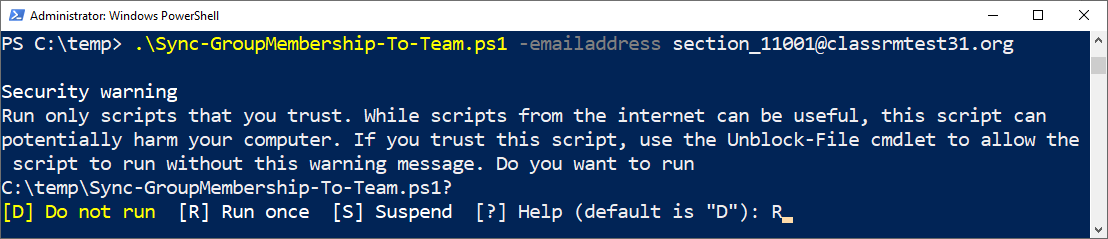enter R for Run Once.
