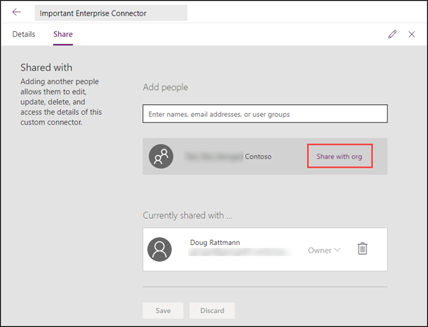 The Share tab of a custom connector property screen contains sharing details and allows connector sharing with users in the organization.